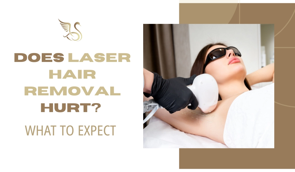 Does Laser Hair Removal Hurt? What to Expect